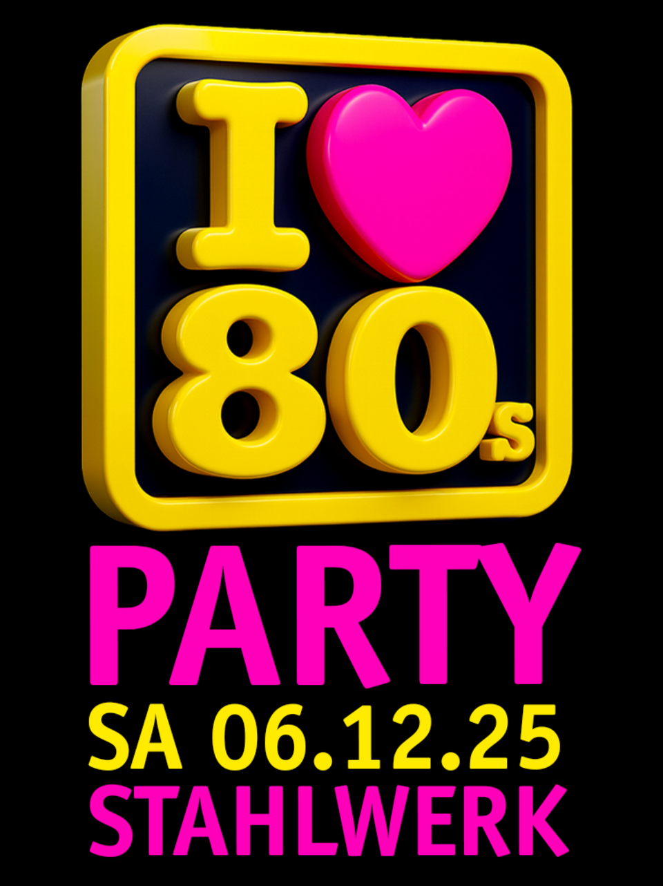 I LOVE 80's - Das Original ist zurück!