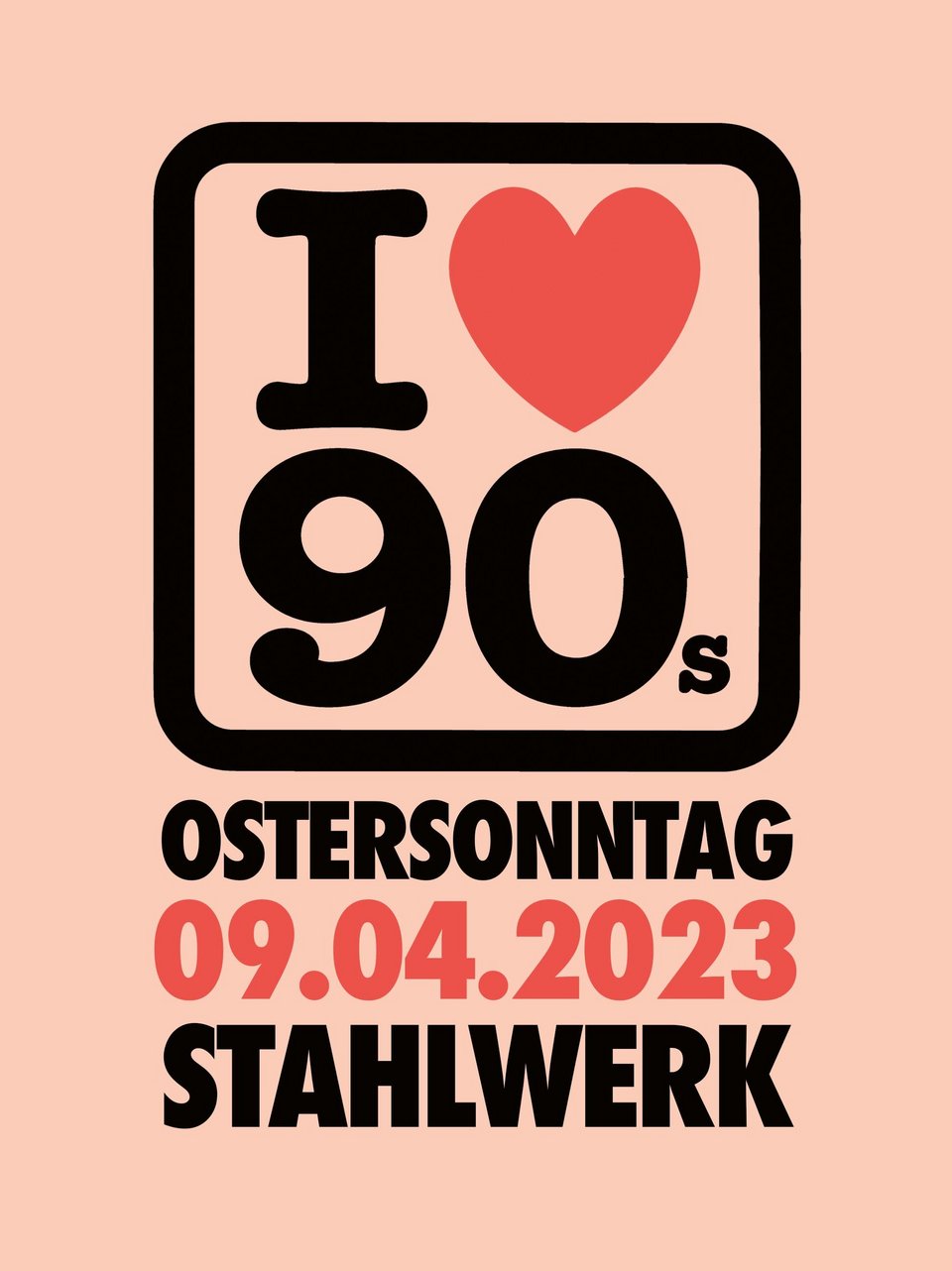I LOVE 90's an Ostersonntag