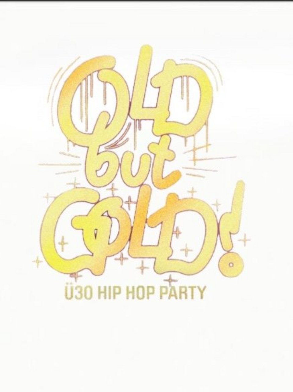 Old but Gold Ü30 Hip Hop Party